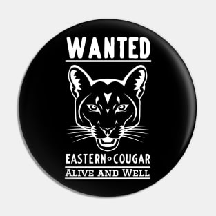 Wanted Alive and Well Eastern Cougar Pin