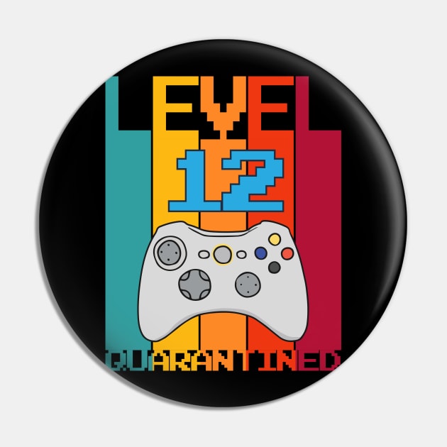 Level 12 Quarantined 12th Video Gamer Quarantine birthday Pin by heidiki.png