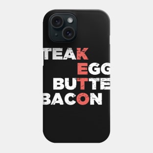 Steak, Eggs, Butter, Bacon | Keto Foods Phone Case