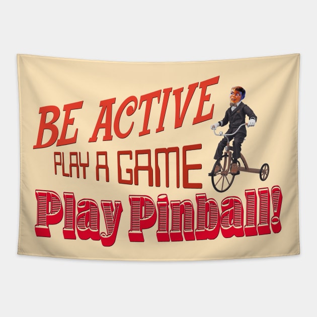 Be Active, Play Pinball Tapestry by Uwantmytees