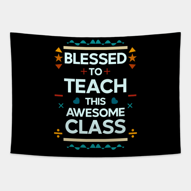 blessed to teach this awesome class | teachers 03 Tapestry by HCreatives