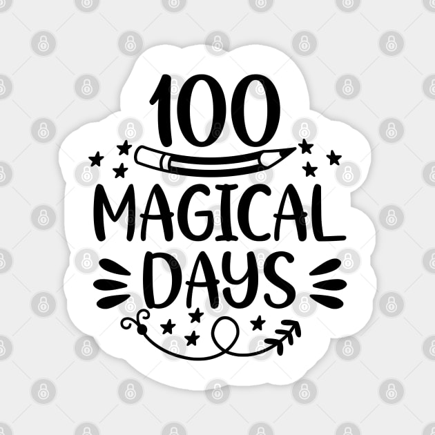 100 Magical days Magnet by BE MY GUEST MARKETING LLC