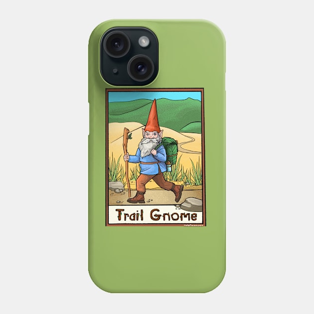 Trail gnome Phone Case by Holly_Pierson_Art