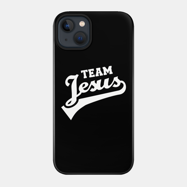 Team Jesus - Jesus - Phone Case