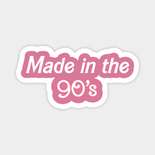 Made in the 90’s Magnet