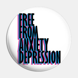 Free from anxiety depression Pin