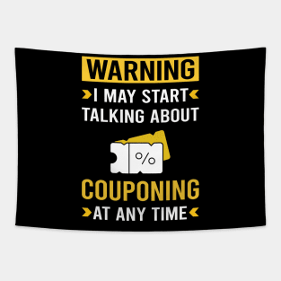 Warning Couponing Coupon Coupons Couponer Tapestry