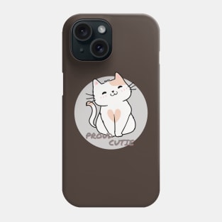 Proud Cute Kitty Phone Case