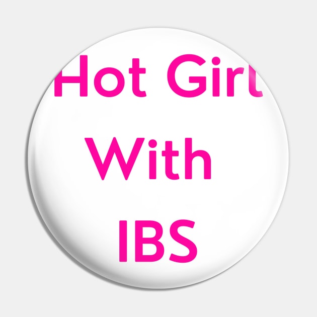 Hot Girl with IBS (pink version) Pin by erinrianna1