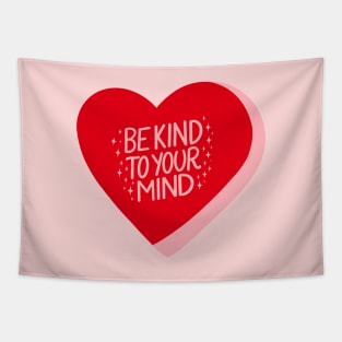 Be Kind To Your Mind Candy Heart II Red Tapestry