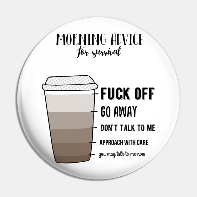 Morning Advice for survival Pin by ggiuliafilippini