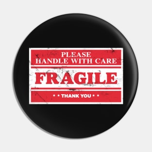 Fragile Label Pin