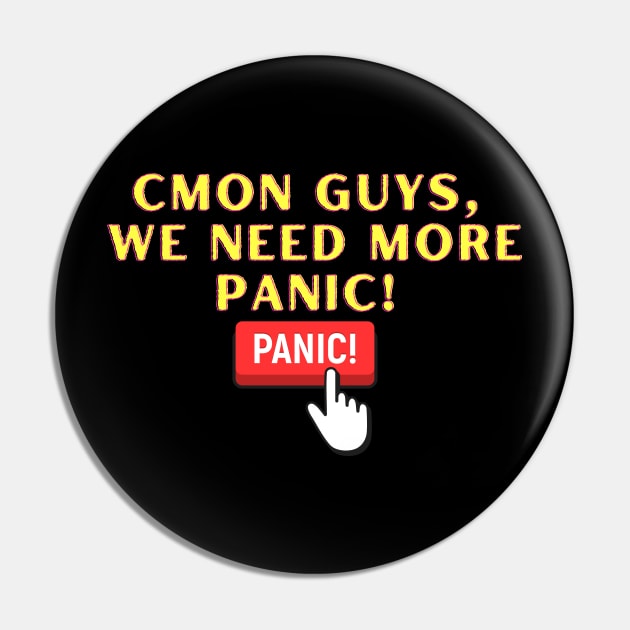 Cmon guys, we need more panic! Pin by soondoock