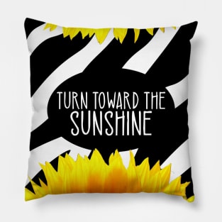 Sunflower turn toward the sunshine Pillow