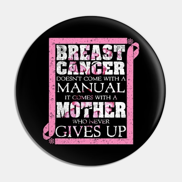 Breast Cancer Mother Never Gives Up Pin by mohazain