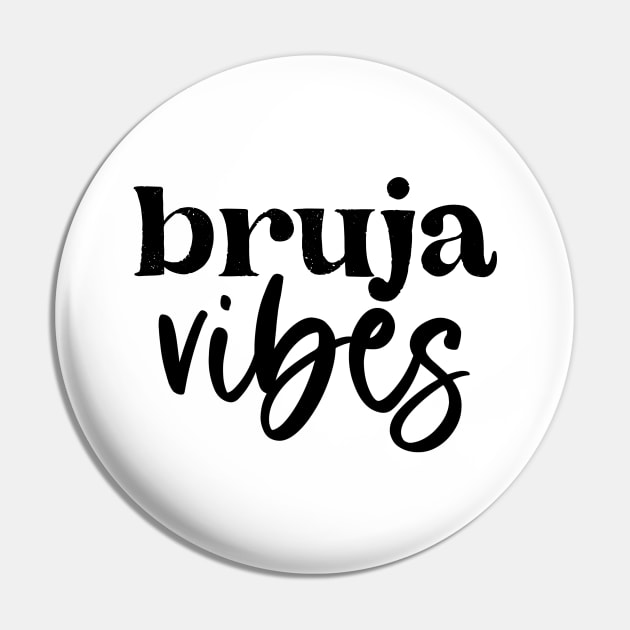 Bruja Vibes Pin by quirkylatinaco