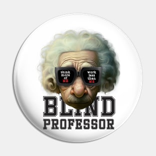 Blind Professor Pin