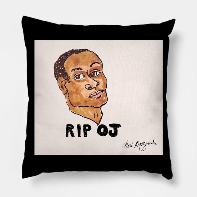 O. J. Simpson RIP OJ Pillow by TheArtQueenOfMichigan 