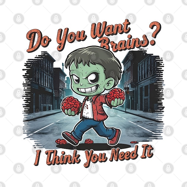 Zombie - Do you want brains? I think you need it by QuirkyCil