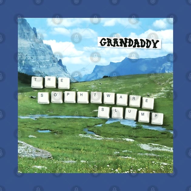 Grandaddy The Sophtware Slump by MiaouStudio