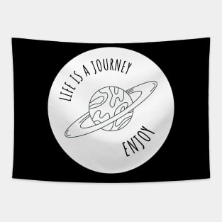 Life is a Journey Enjoy Space Motivational Quote Sticker Tapestry