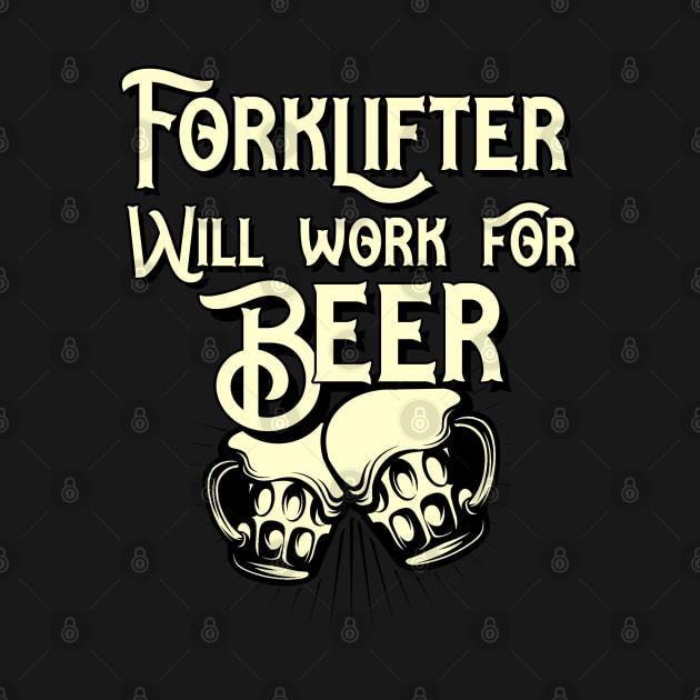 Forklifter will work for beer design. Perfect present for mom dad friend him or her by SerenityByAlex