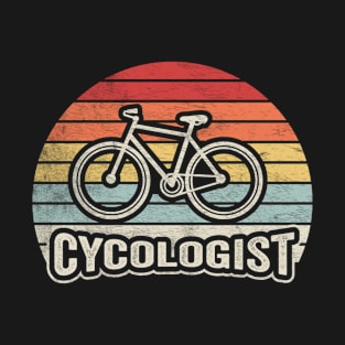 Cycologist Funny Bicycle Cycling Bike Rider Cyclist Bicycle Lover Biking Biker Gift T-Shirt