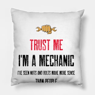 Trust me I'm a mechanic. Pillow
