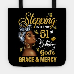 Stepping Into My 51st Birthday With God's Grace & Mercy Bday Tote