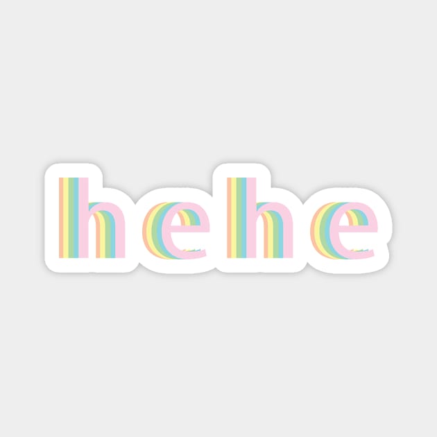 Hehe | Collection Magnet by Shirtacle