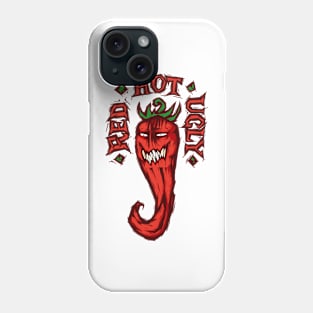 RED. HOT. UGLY. Phone Case