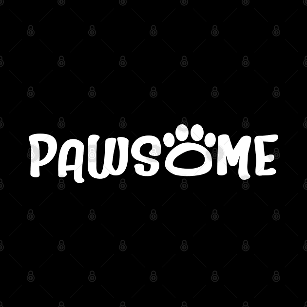 Pawsome! by BoneheadGraphix