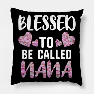 Blessed To Be Called Nana Pillow