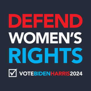 Defend Women's Rights T-Shirt