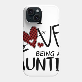 I Love Being A Auntie Phone Case