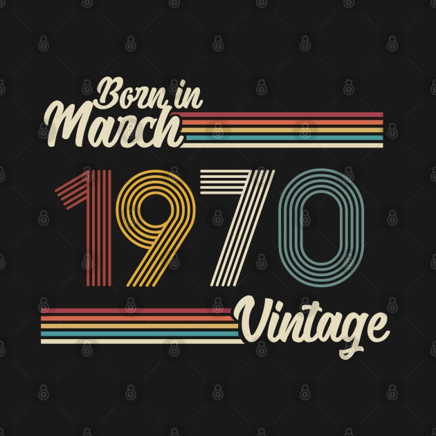 Vintage Born in March 1970 by Jokowow