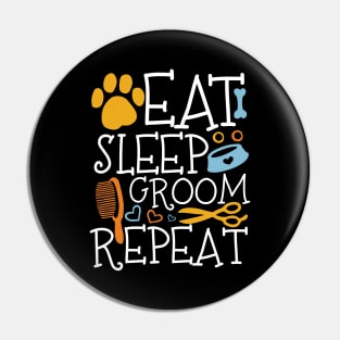 Eat Sleep Groom Repeat Pin
