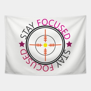 Stay Focused. Inspirational Quote! Focus Tapestry