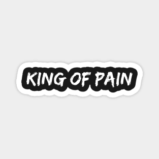 King of Pain Magnet