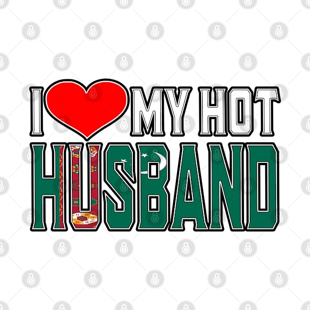 I Love My Hot Turks Caicos Husband by Just Rep It!!