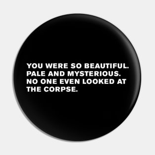 The Addams Family Quote Pin