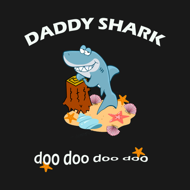 Daddy shark design great gift idea by Skylimit