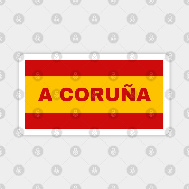 A Coruña City in Spanish Flag Colors Magnet by aybe7elf