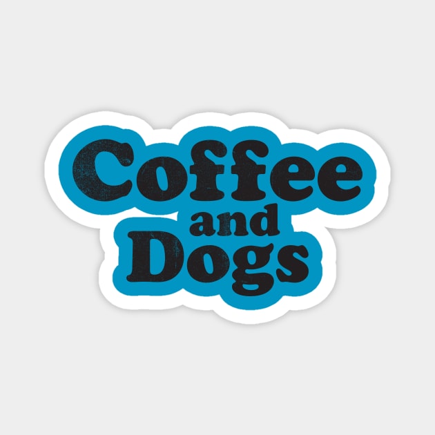 Coffee & Dogs Magnet by stayfrostybro