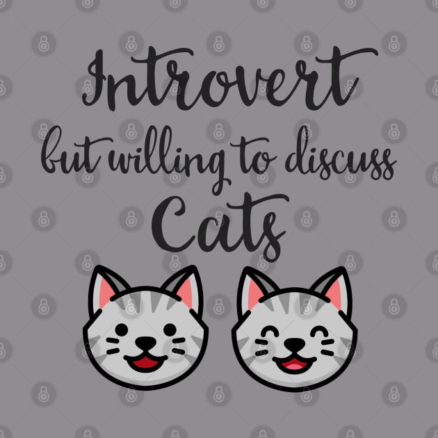 Introvert But Willing To Discuss Cats by KayBee Gift Shop