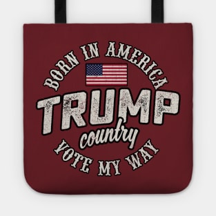 Born In America Trump Country Tote