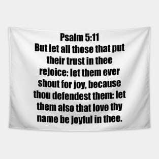 Psalm 5:11 King James Version Bible Verse Typography Tapestry