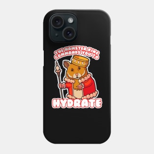 Fun hydrate and drink water reminder Phone Case