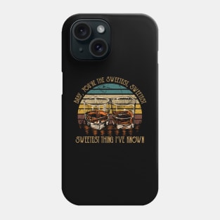 Baby, You're The Sweetest, Sweetest, Sweetest Thing I've Known Glasses Whiskey Retro Phone Case