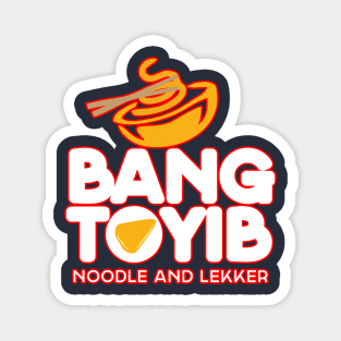 noodle and lekker bang toyib Magnet